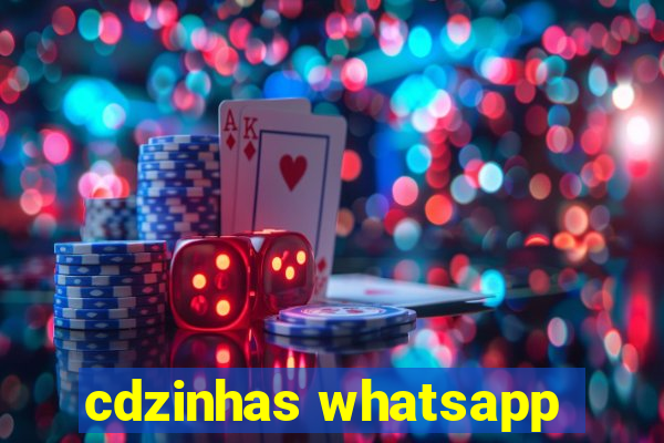 cdzinhas whatsapp